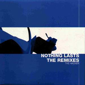 Nothing Lasts (The Remixes)