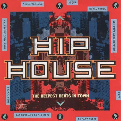 Hip House – The Deepest Beats In Town 1