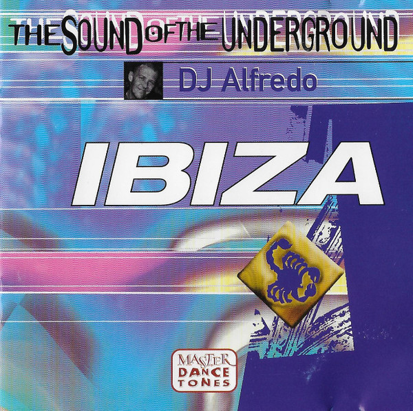 The Sound Of The Underground - Ibiza