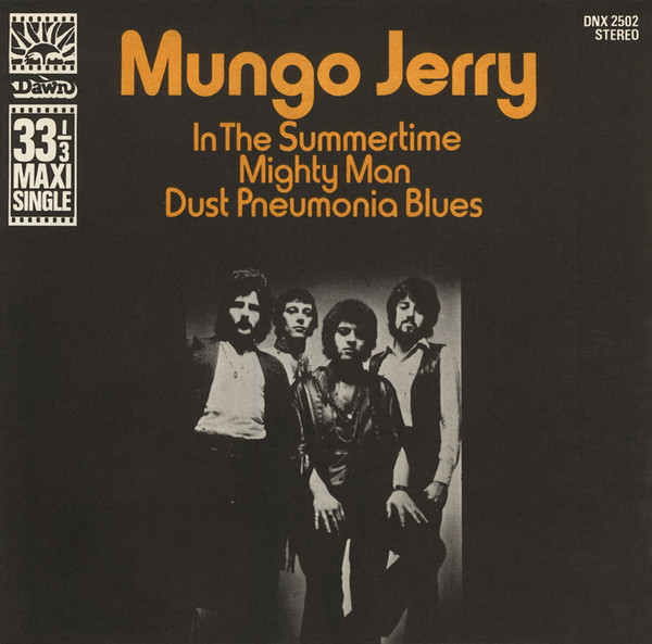 In The Summertime / Mighty Man / Dust Pneumonia Blues