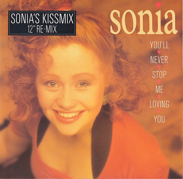 You'll Never Stop Me Loving You (Sonia’s Kissmix)