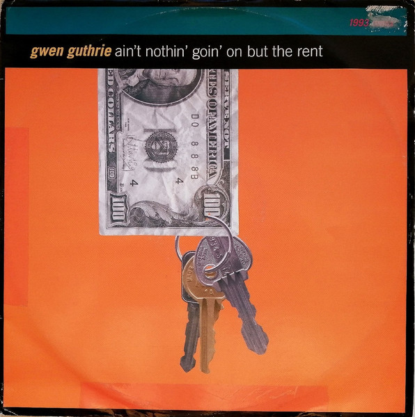 Ain't Nothin' Goin' On But The Rent (1993 Remix)