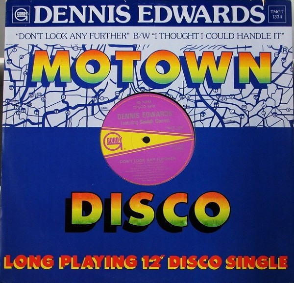 Don't Look Any Further b/w I Thought I Could Handle It