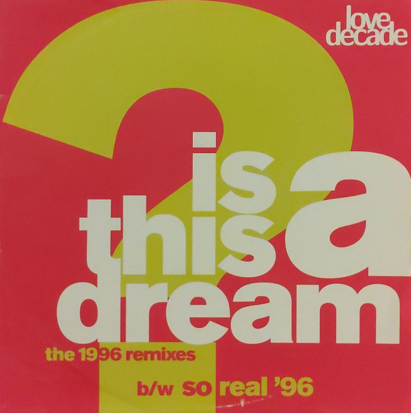 Is This A Dream? / So Real (The 1996 Remixes) 1