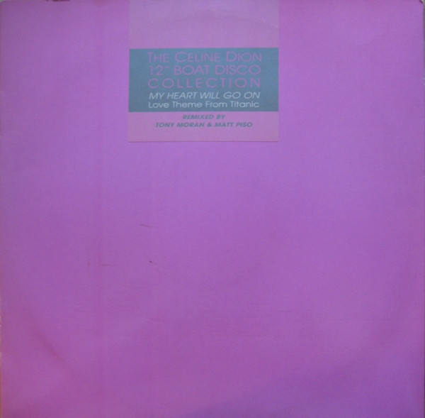 My Heart Will Go On (The 12″ Boat Disco Collection) (Part 1) 1