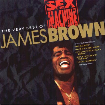 Sex Machine: The Very Best Of James Brown 1