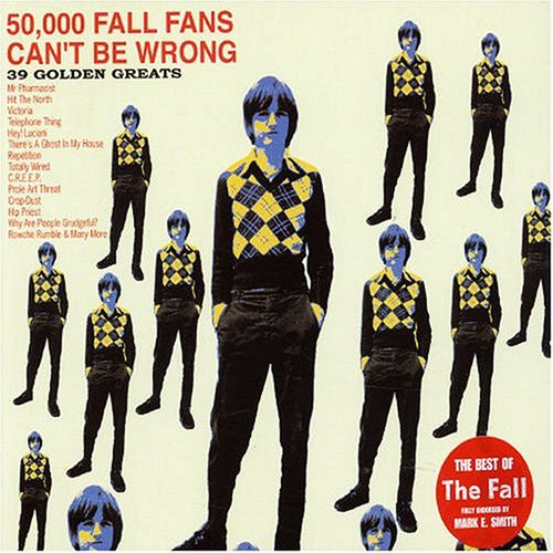 50,000 Fall Fans Can't Be Wrong - 39 Golden Greats