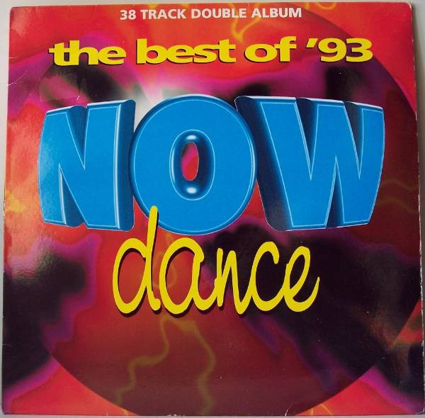 Now Dance - The Best Of '93