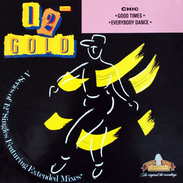 Good Times / Everybody Dance