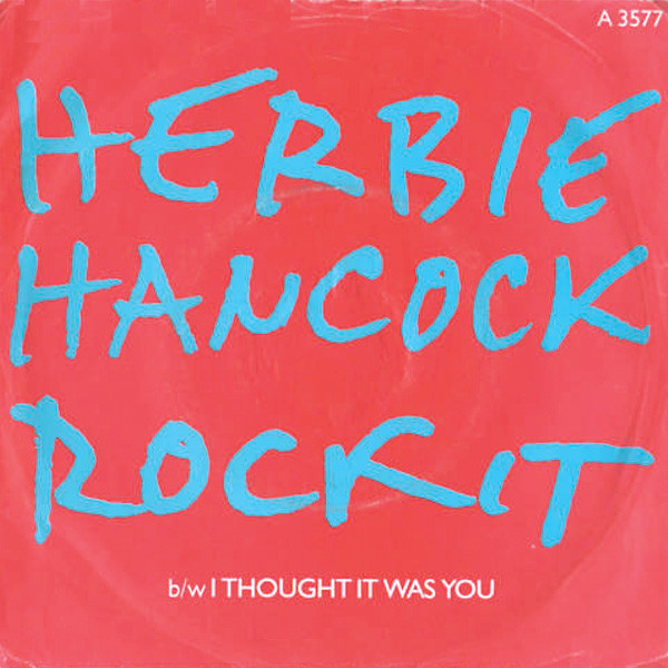 Rockit / I Thought It Was You 1