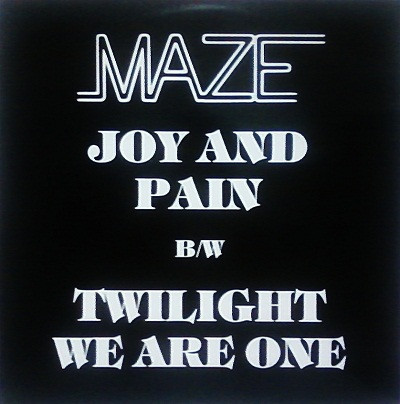 Joy And Pain / Twilight / We Are One
