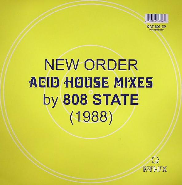 New Order Acid House Mixes By 808 State (1988)