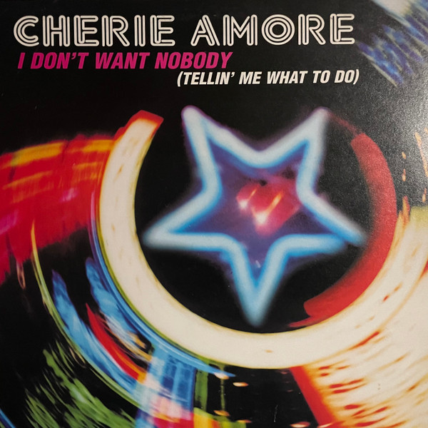 I Don't Want Nobody (Tellin' Me What To Do)