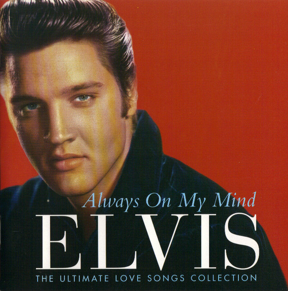 Always On My Mind (The Ultimate Love Songs Collection)