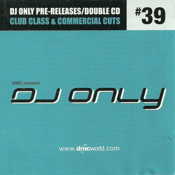 DMC Presents DJ Only #39