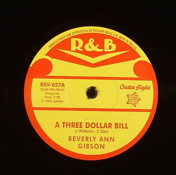 A Three Dollar  Bill / Not Much (Do You Baby)