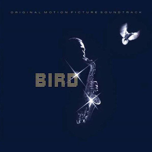 Bird (Original Motion Picture Soundtrack)