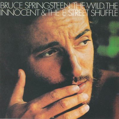 The Wild, The Innocent &  The E Street Shuffle
