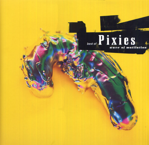 Best Of Pixies (Wave Of Mutilation)