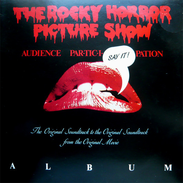 The Rocky Horror Picture Show (The Original Audience Par-Tic-I-Pation Album)