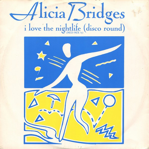 I Love The Nightlife (Disco Round) ('87 Med Mix)