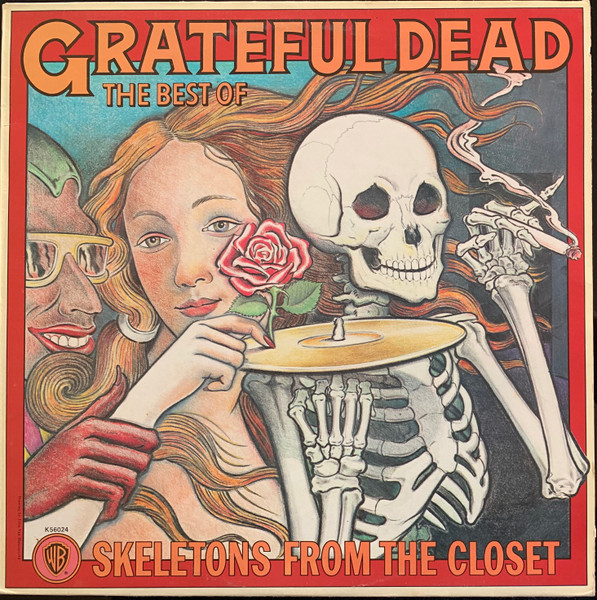The Best Of The Grateful Dead: Skeletons From The Closet