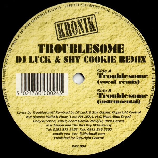 Troublesome (DJ Luck & Shy Cookie Remix)