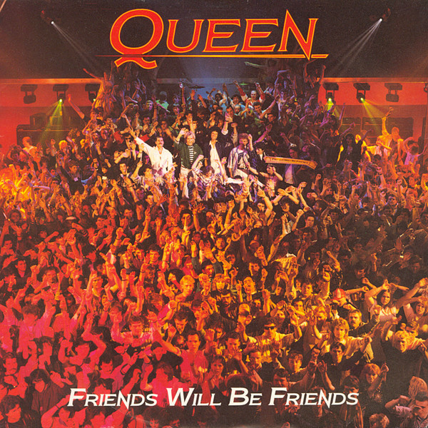 Friends Will Be Friends