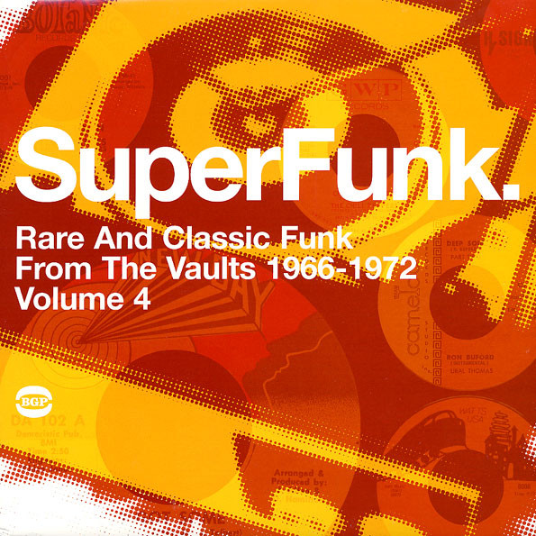 SuperFunk. Rare And Classic Funk From The Vaults 1966-1972 Volume 4