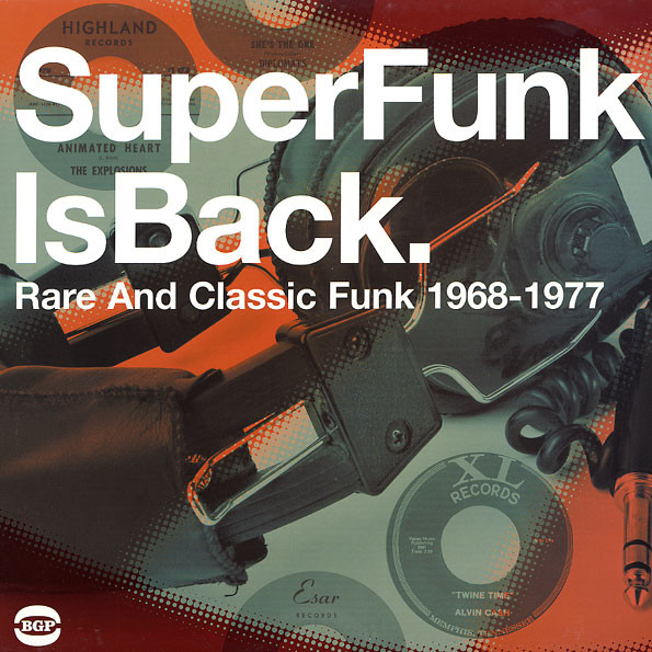 SuperFunk Is Back. Rare And Classic Funk 1968-1977