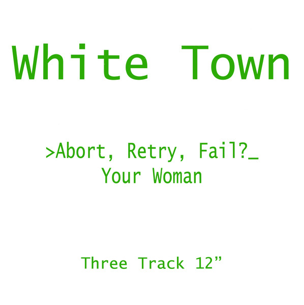 >Abort, Retry, Fail?_ Your Woman