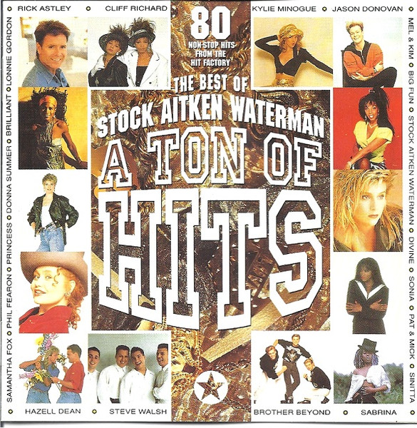 The Hit Factory Vol. 4 - The Best Of Stock Aitken Waterman - A Ton Of Hits