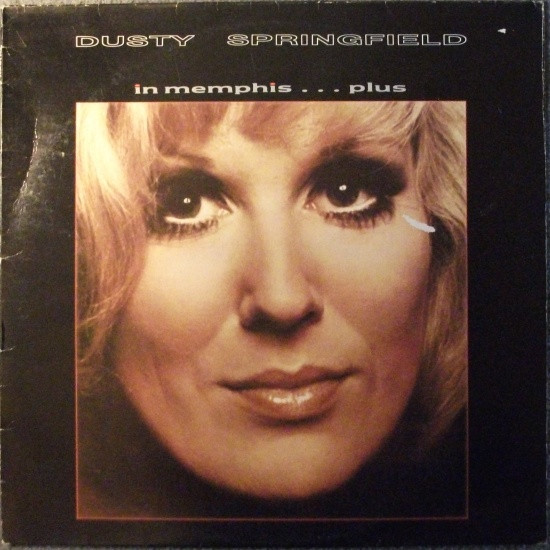 Dusty Springfield In Memphis . . . Plus