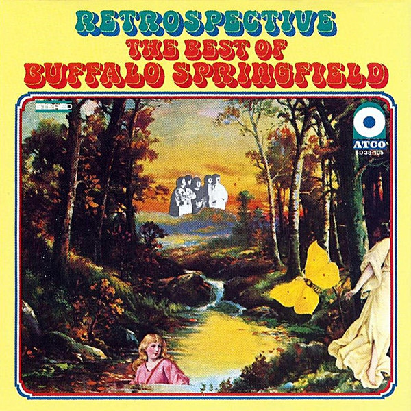 Retrospective - The Best Of Buffalo Springfield