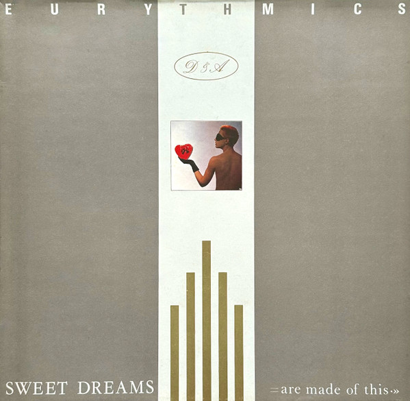 Sweet Dreams (Are Made Of This)