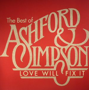 The Best Of Ashford & Simpson - Love Will Fix It