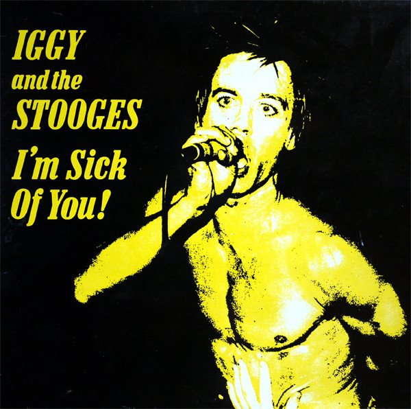 I'm Sick Of You
