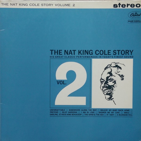 The Nat King Cole Story Volume 2