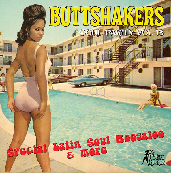 Buttshakers Soul Party Vol 13 Special Latin Soul Boogaloo & More