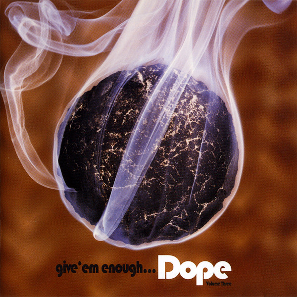 Give 'Em Enough Dope Volume Three