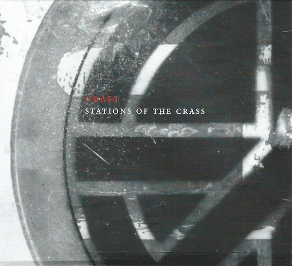 Stations Of The Crass (The Crassical Collection)