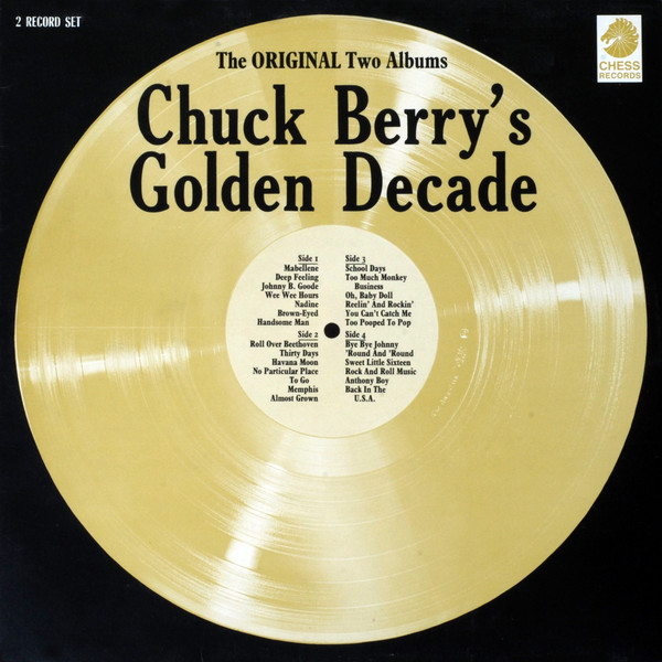 Chuck Berry's Golden Decade (The Original Two Albums)