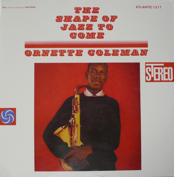 The Shape Of Jazz To Come