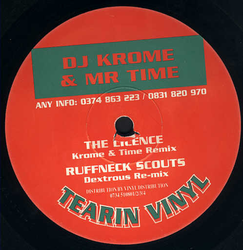 The Licence (Krome & Time Remix) / Ruffneck Scouts (Dextrous Re-mix)