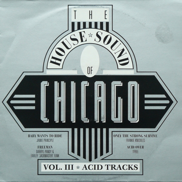 The House Sound Of Chicago - Vol. III - Acid Tracks